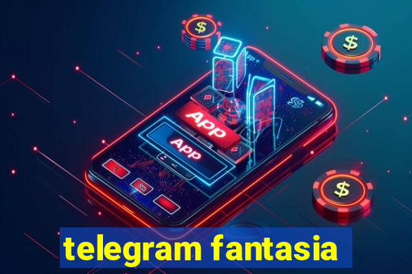 telegram fantasia