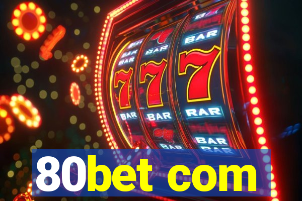 80bet com