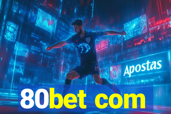 80bet com