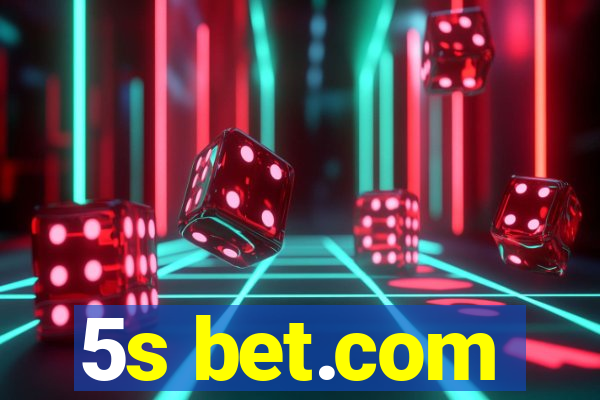 5s bet.com