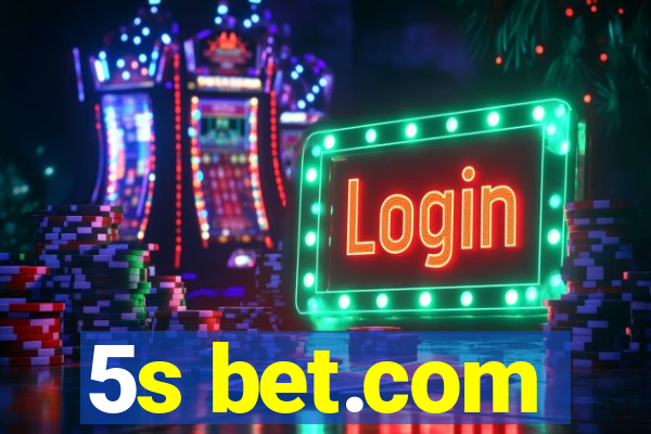 5s bet.com