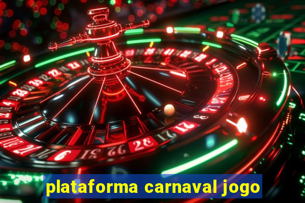 plataforma carnaval jogo