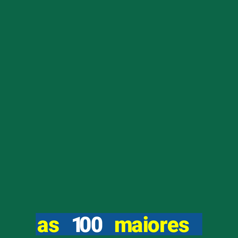 as 100 maiores cidades da bahia