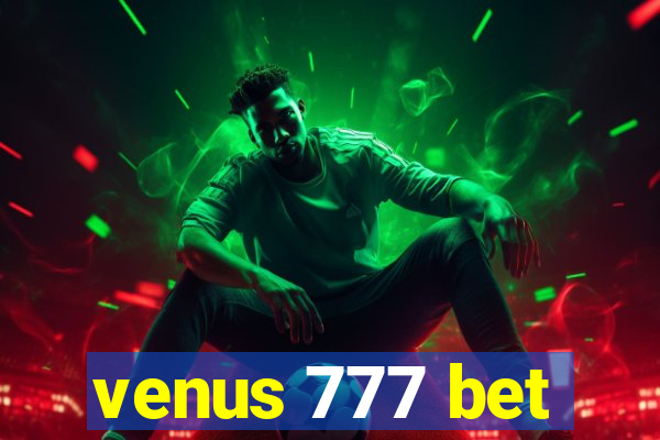 venus 777 bet