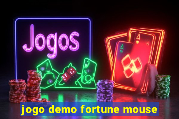 jogo demo fortune mouse