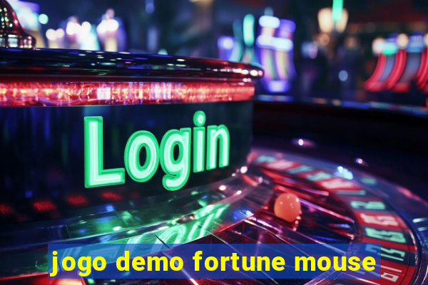 jogo demo fortune mouse