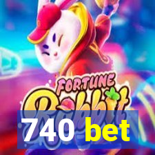 740 bet