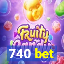 740 bet