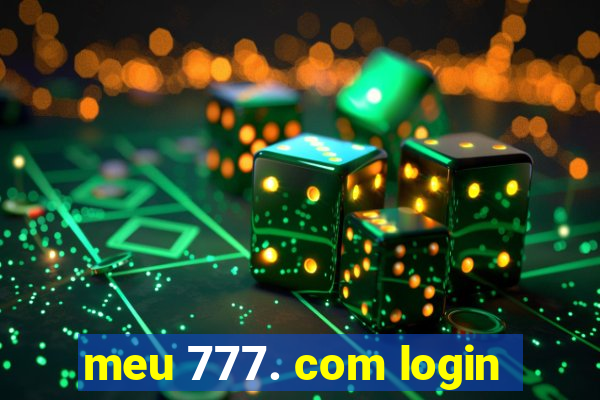 meu 777. com login