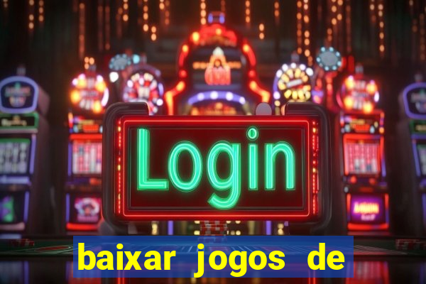 baixar jogos de ganhar dinheiro gratuito