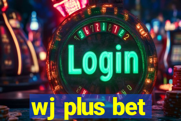 wj plus bet