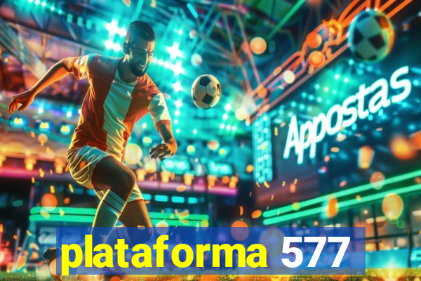 plataforma 577