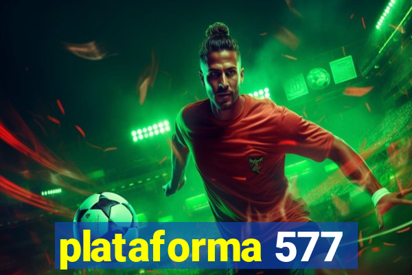 plataforma 577