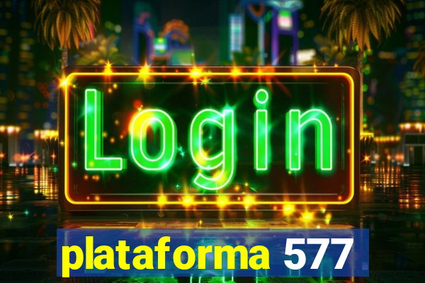 plataforma 577