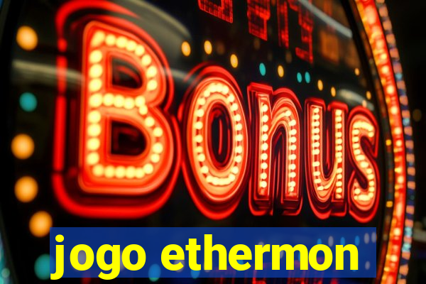 jogo ethermon