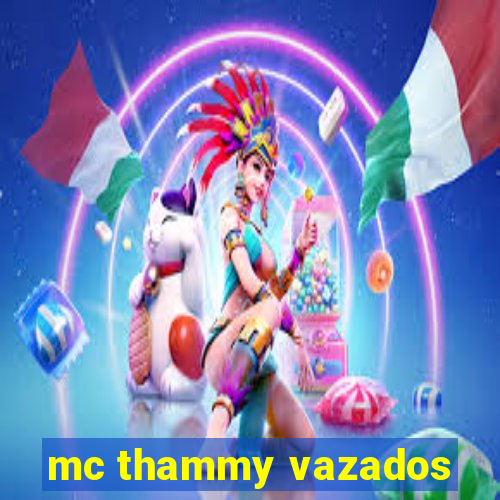 mc thammy vazados