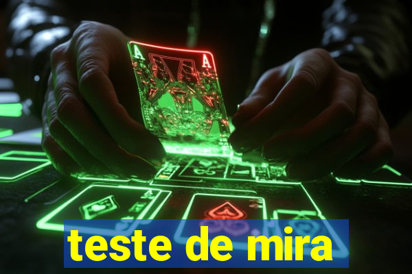 teste de mira