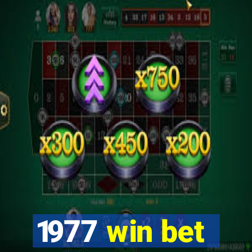 1977 win bet