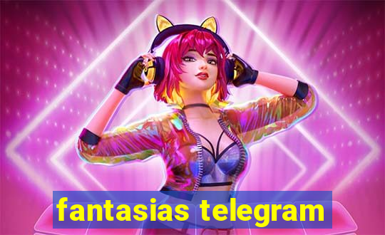 fantasias telegram