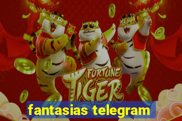 fantasias telegram