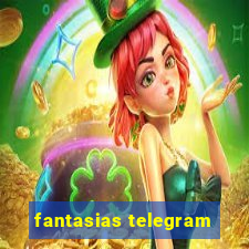 fantasias telegram