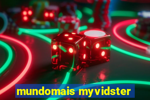 mundomais myvidster