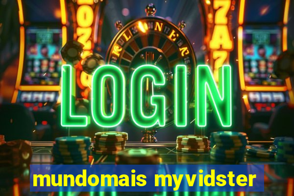 mundomais myvidster