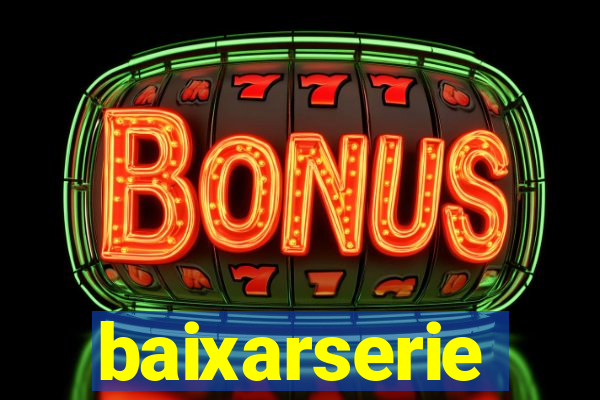 baixarserie