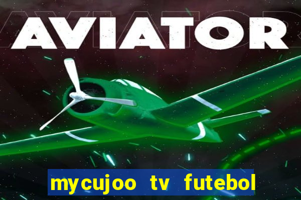 mycujoo tv futebol ao vivo