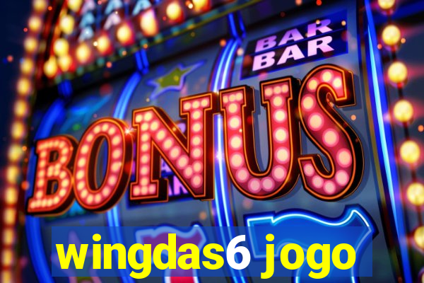 wingdas6 jogo