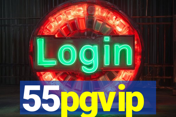 55pgvip