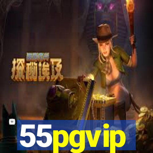 55pgvip