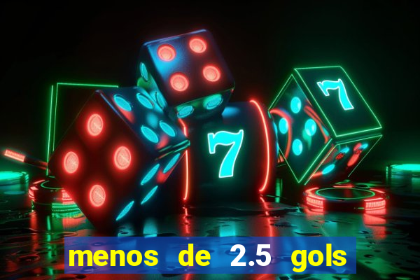 menos de 2.5 gols o que significa