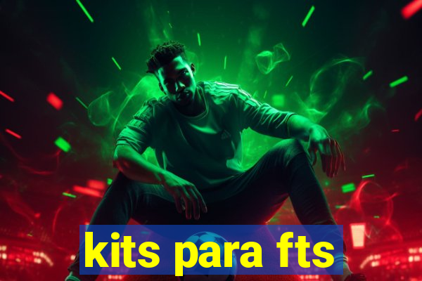 kits para fts