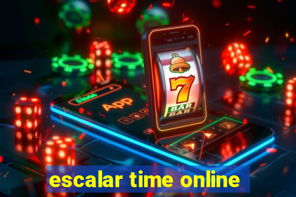 escalar time online