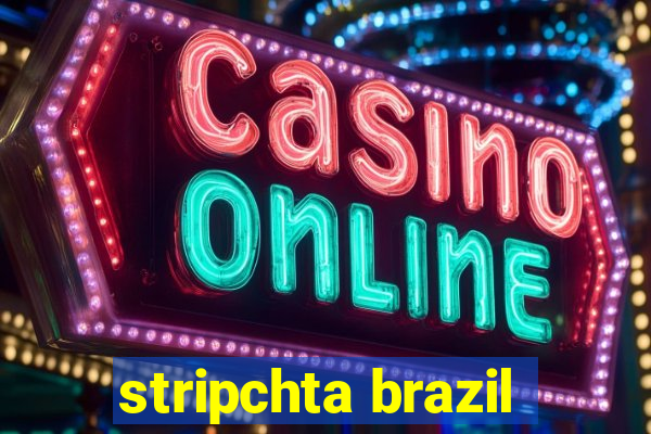 stripchta brazil