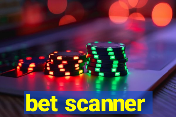 bet scanner