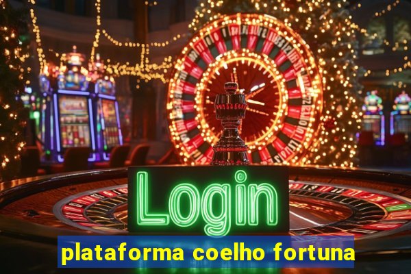 plataforma coelho fortuna