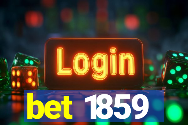 bet 1859