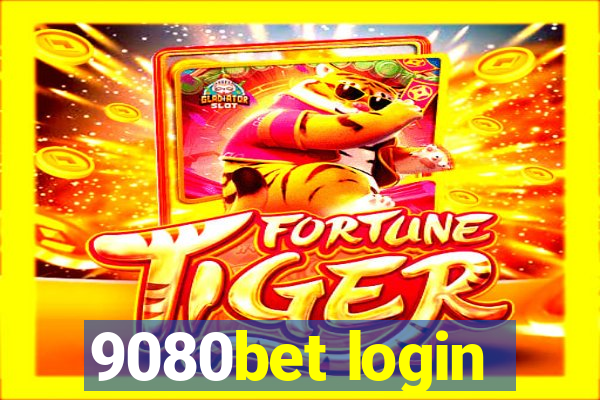 9080bet login