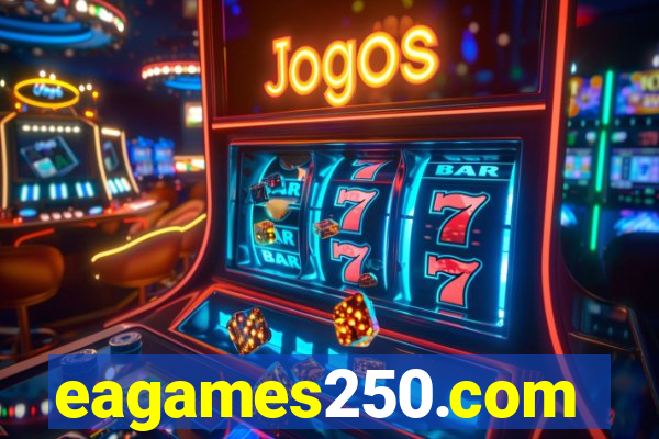 eagames250.com