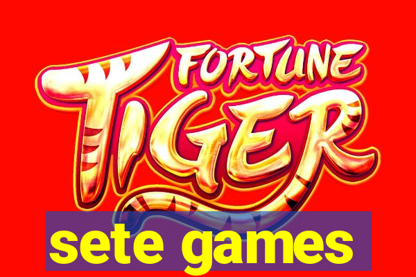 sete games