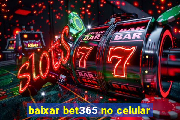 baixar bet365 no celular