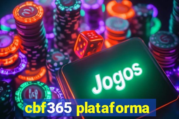 cbf365 plataforma