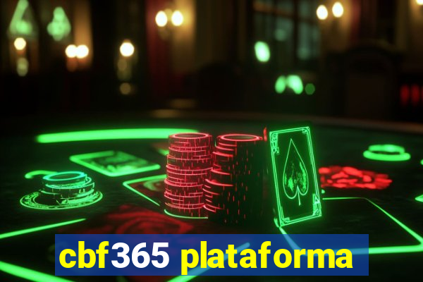 cbf365 plataforma