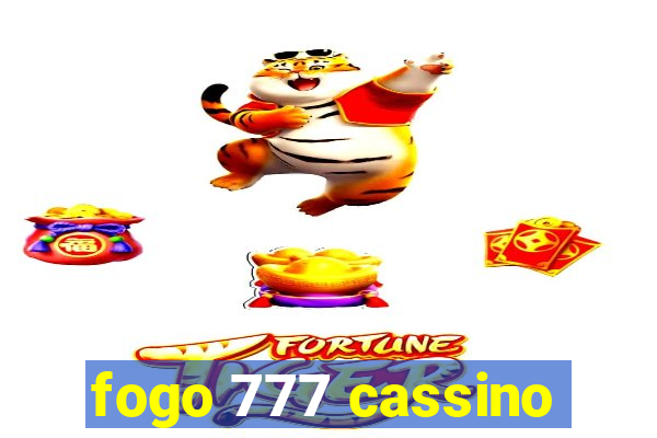 fogo 777 cassino