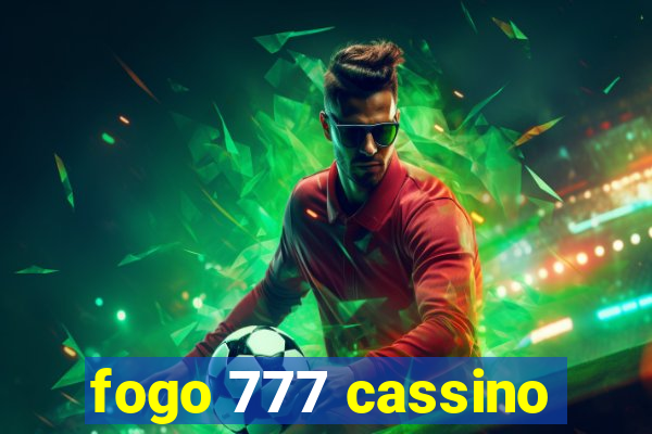 fogo 777 cassino