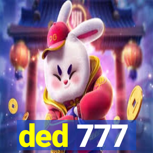 ded 777