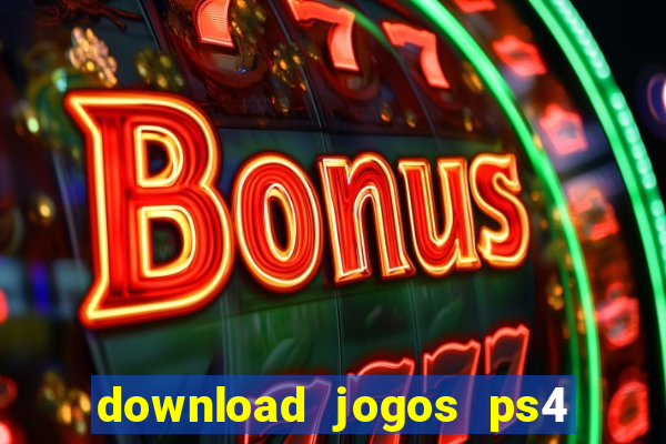 download jogos ps4 pkg pt-br