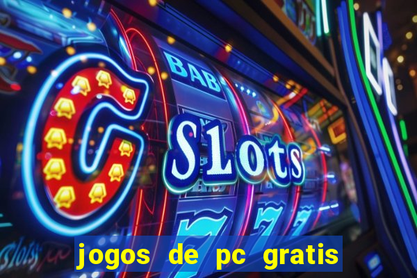 jogos de pc gratis para download